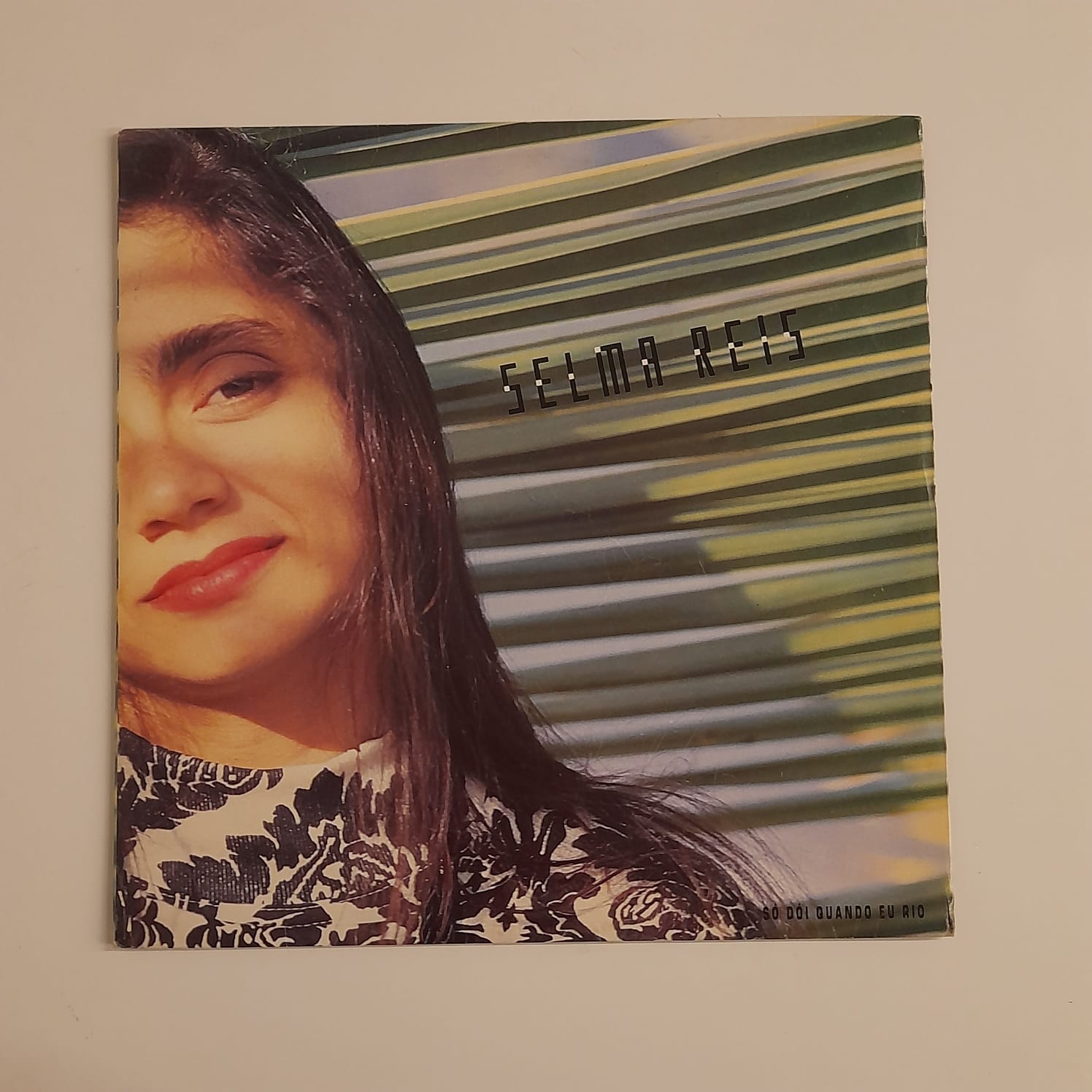 LP Selma Reis – Só Dói Quando Eu Rio