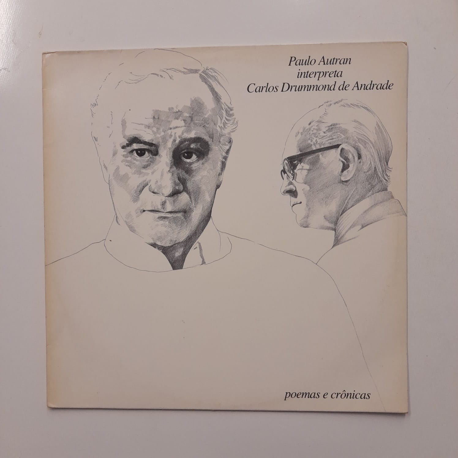 LP Paulo Autran – Paulo Autran Interpreta Carlos Drummond De Andrade: Poemas E Crônicas